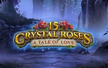 15 Crystal Roses: A Tale of Love is nieuw van Play N GO